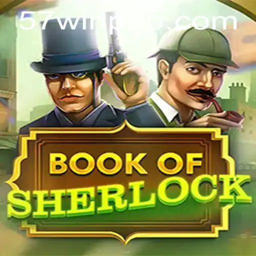 Discover the Thrilling World of BookOfSherlock and the Exciting 57win Strategy